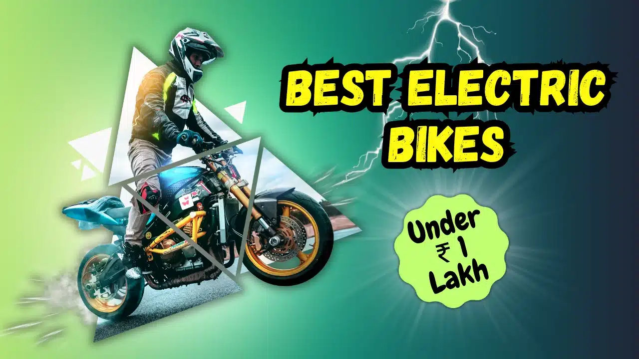 Best electric bikes under 1 lakh India 2025