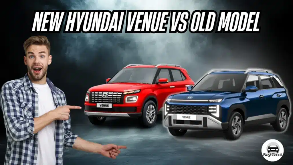 Hyundai Venue vs old model