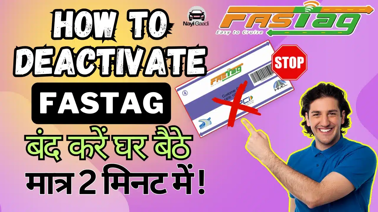 How to Deactivate FASTag
