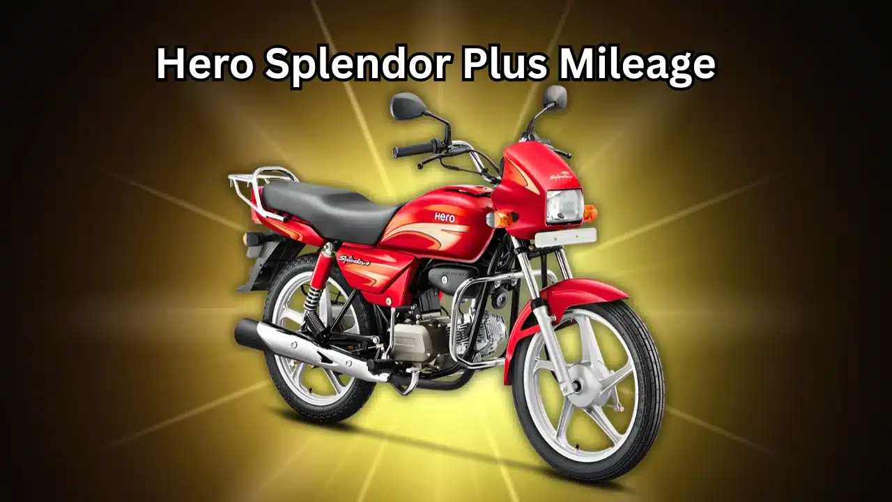 Hero Splendor Plus Mileage